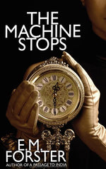 Book cover for Machine Stops and Other Stories