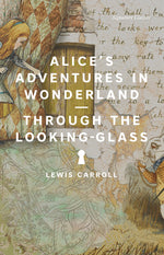 Book cover for Alice's Adventures in Wonderland and Through the Looking-Glass