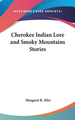 Book cover for Cherokee Indian Lore and Smoky Mountains Stories