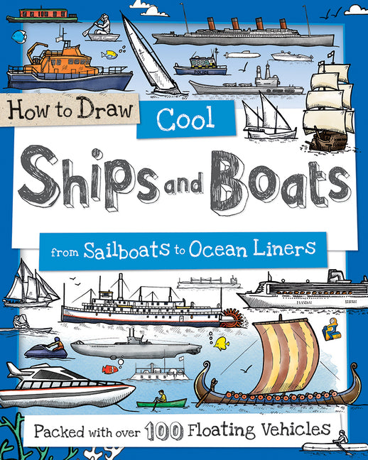Book cover for How to Draw Cool Ships and Boats: From Sailboats to Ocean Liners