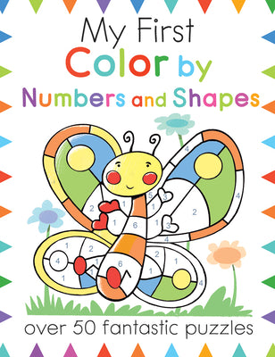 Book cover for My First Color by Numbers and Shapes: Over 50 Fantastic Puzzles