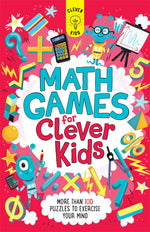 Book cover for Math Games for Clever Kids: More Than 100 Puzzles to Exercise Your Mind