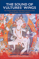 Book cover for Sound of Vultures' Wings: The Tibetan Buddhist Chöd Ritual Practice of the Female Buddha Machik Labdrön