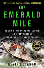 Book cover for The Emerald Mile: The Epic Story of the Fastest Ride in History Through the Heart of the Grand Canyon