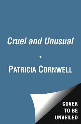 Book cover for Cruel and Unusual: Scarpetta 4