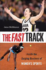 Book cover for Fast Track: Inside the Surging Business of Women's Sports