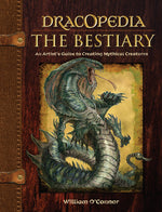 Book cover for Dracopedia the Bestiary: An Artist's Guide to Creating Mythical Creatures