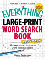 Book cover for Everything Large-Print Word Search Book, Volume VI: 150 Easy-To-Read Large-Print Word Search Puzzles