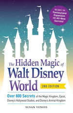 Book cover for Hidden Magic of Walt Disney World: Over 600 Secrets of the Magic Kingdom, Epcot, Disney's Hollywood Studios, and Disney's Animal Kingdom