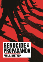 Book cover for Genocide and Propaganda: A Primary Source Collection