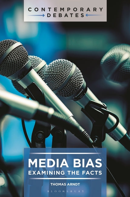 Book cover for Media Bias: Examining the Facts