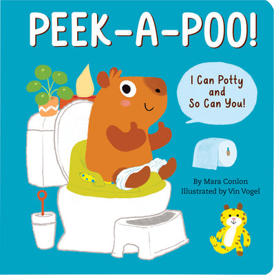 Book cover for Peek-A-Poo! Board Book: I Can Potty and So Can You!