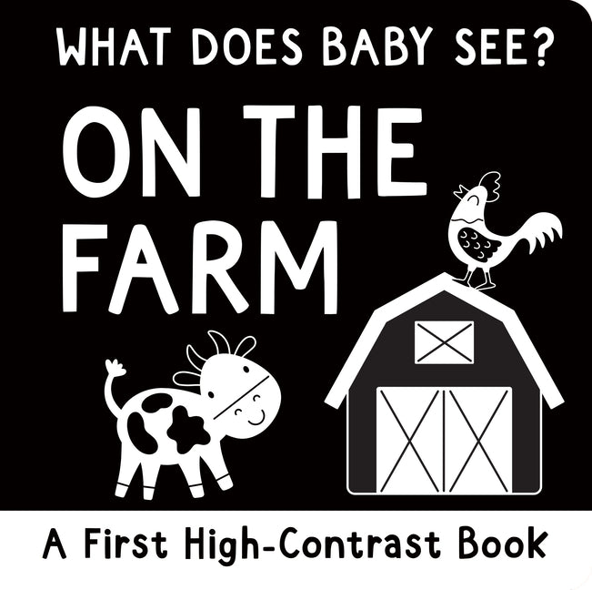 Book cover for What Does Baby See? on the Farm (High Contrast Board Book)