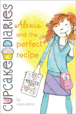 Book cover for Alexis and the Perfect Recipe