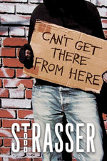 Book cover for Can't Get There from Here (Reprint)