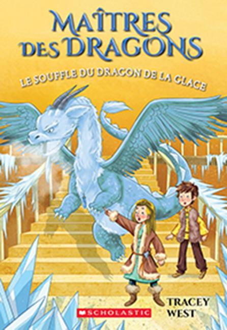 Book cover for Maîtres Des Dragons: N° 9 - Le Souffle Du Dragon de la Glace = Chill of the Ice Dragon
