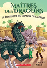 Book cover for Maîtres Des Dragons: N° 17 - La Forteresse Du Dragon de la Pierre = Fortress of the Stone Dragon: A Branches Book