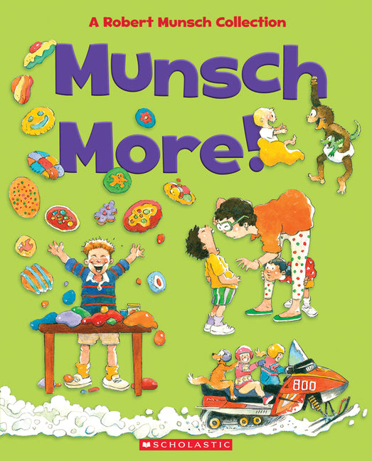 Book cover for Munsch More!: A Robert Munsch Collection
