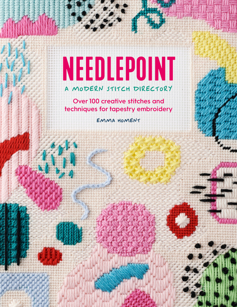 Book cover for Needlepoint: A Modern Stitch Directory: Over 100 Creative Stitches and Techniques for Tapestry Embroidery