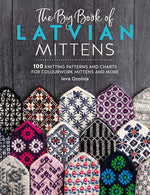 Book cover for Big Book of Latvian Mittens: 100 Knitting Patterns and Charts for Colourwork Mittens and More