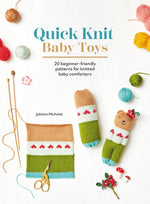 Book cover for Quick Knit Baby Toys: 20 Beginner-Friendly Patterns for Knitted Baby Comforters
