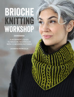 Book cover for Brioche Knitting Workshop: A Beginner's Guide to Brioche Techniques with 15 Modern Patterns