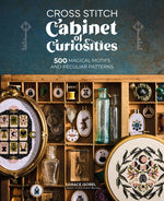Book cover for Cross Stitch Cabinet of Curiosities: 500 Magical Motifs and Peculiar Patterns