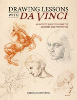 Book cover for Drawing Lessons with Da Vinci: An Artist's Guide to Geometry, Anatomy and Proportion