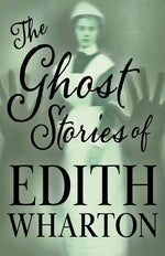 Book cover for The Ghost Stories of Edith Wharton