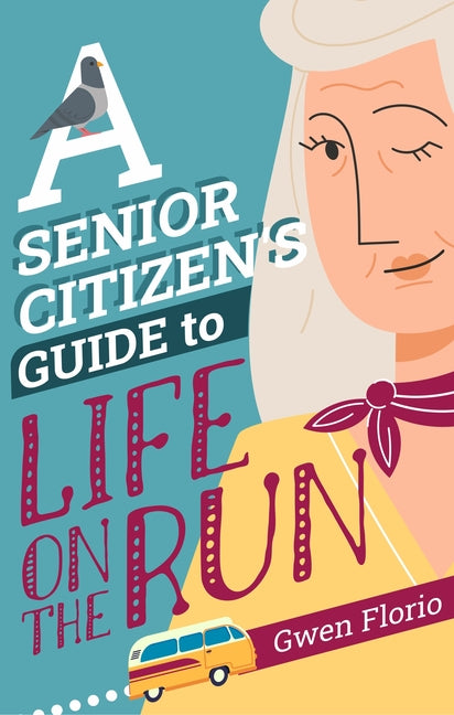 Book cover for Senior Citizen's Guide to Life on the Run (Main)
