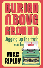 Book cover for Buried Above Ground (Main)
