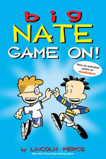 Book cover for Big Nate: Game On!: Volume 6
