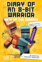 Book cover for Diary of an 8-Bit Warrior: Path of the Diamond: An Unofficial Minecraft Adventure Volume 4