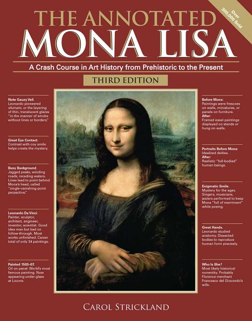 Book cover for The Annotated Mona Lisa, Third Edition: A Crash Course in Art History from Prehistoric to the Present