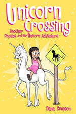 Book cover for Unicorn Crossing: Another Phoebe and Her Unicorn Adventure Volume 5