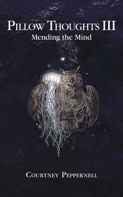 Book cover for Pillow Thoughts III: Mending the Mind