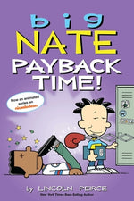 Book cover for Big Nate: Payback Time!: Volume 20