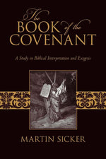 Book cover for Book of the Covenant: A Study in Biblical Interpretation and Exegesis