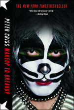 Book cover for Makeup to Breakup: My Life in and Out of Kiss