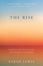 Book cover for Rise: Creativity, the Gift of Failure, and the Search for Mastery