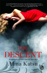 Book cover for The Descent: Book Three of the Taker Trilogy