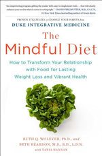 Book cover for The Mindful Diet: How to Transform Your Relationship with Food for Lasting Weight Loss and Vibrant Health