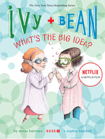 Book cover for Ivy and Bean What's the Big Idea? (Book 7)