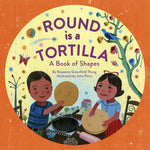 Book cover for Round Is a Tortilla: A Book of Shapes
