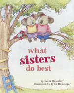 Book cover for What Sisters Do Best: (Big Sister Books for Kids, Sisterhood Books for Kids, Sibling Books for Kids)