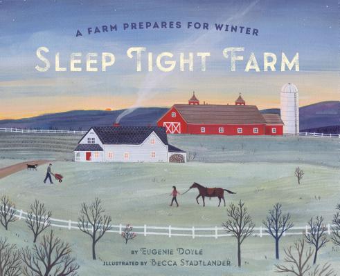 Book cover for Sleep Tight Farm: A Farm Prepares for Winter