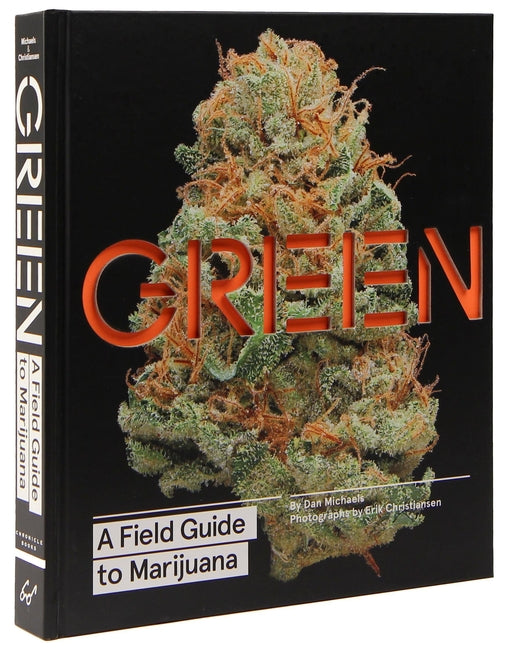 Book cover for Green: A Field Guide to Marijuana: (Books about Marijuana, Guide to Cannabis, Weed Bible)