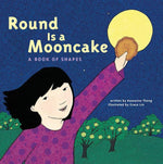 Book cover for Round Is a Mooncake: A Book of Shapes