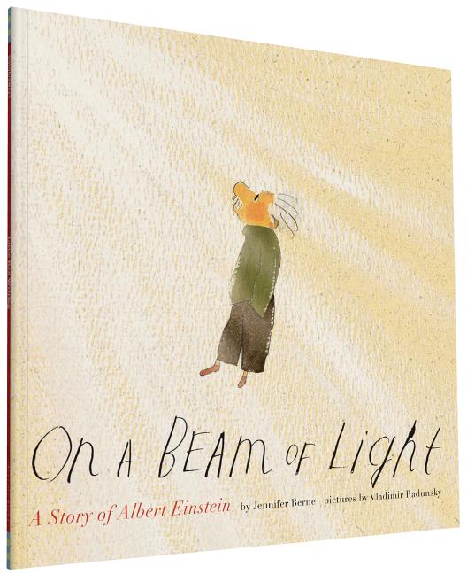 Book cover for On a Beam of Light: A Story of Albert Einstein (Albert Einstein Book for Kids, Books about Scientists for Kids, Biographies for Kids, Kids