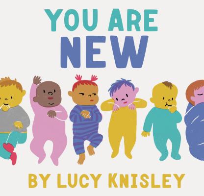 Book cover for You Are New: (New Baby Books for Kids, Expectant Mother Book, Baby Story Book)